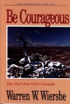 Be Courageous: Luke 14 - 24 - WBS *